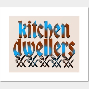 Kitchen Dwellers Posters and Art